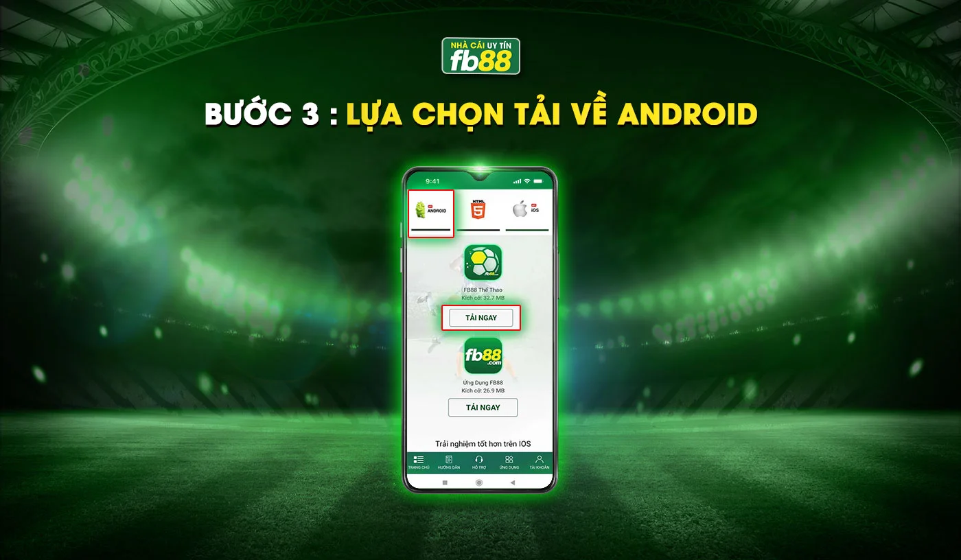 Tải App FB88: Hướng Dẫn Cài Đặt Nhanh Cho Android Và iOS Chọn phiên bản app phù hợp và nhấn tải ngay tại mục Android