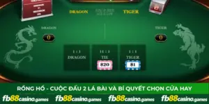 Rồng Hổ - Cuộc Đấu 2 Lá Bài Và Bí Quyết Chọn Cửa Hay
